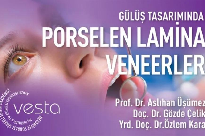 Porselen Lamina Veneerler Kursu