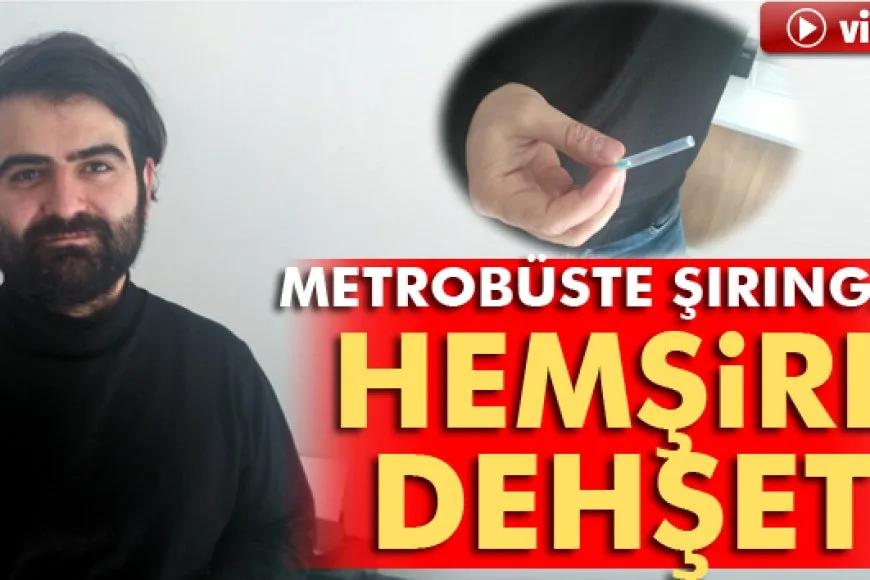 Metrobüste Şırıngalı Dehşeti Yaşadı! Sonuçlar İçin 6 Ay Bekleyecek