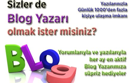 Sizler de Blog Yazarı Olmak İster misiniz?