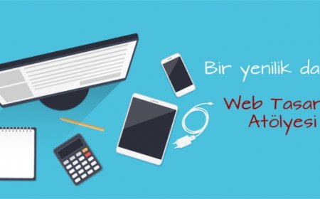 Bir Yenilik Daha: Web Tasarım Atölyesi