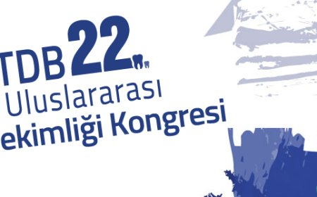 TDB 22. Uluslararası Dişhekimliği Kongresi