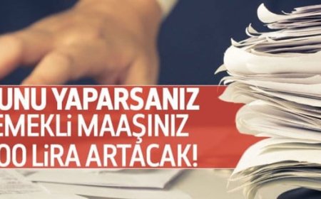 Emekli maaşını 300 lira artırmanın formülü