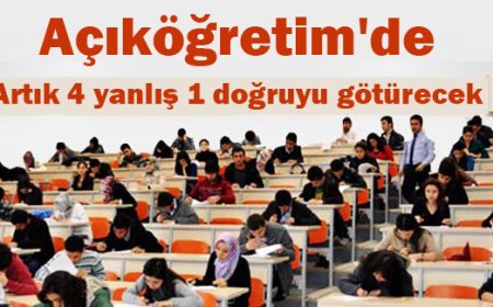 Açıköğretim'de dört yanlış bir doğruyu götürecek