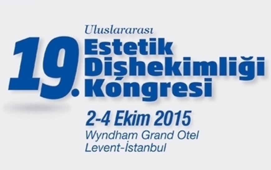 19. Uluslararası Estetik Dişhekimliği Kongresi