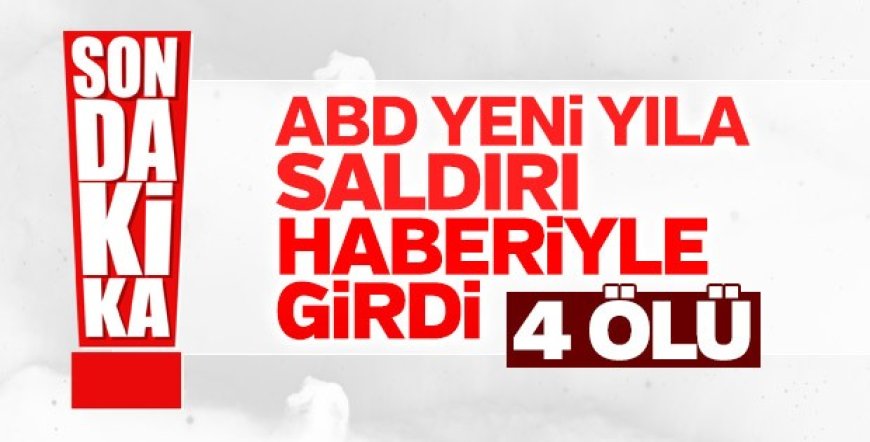 ABD Yeni Yıla Saldırı Haberiyle Girdi