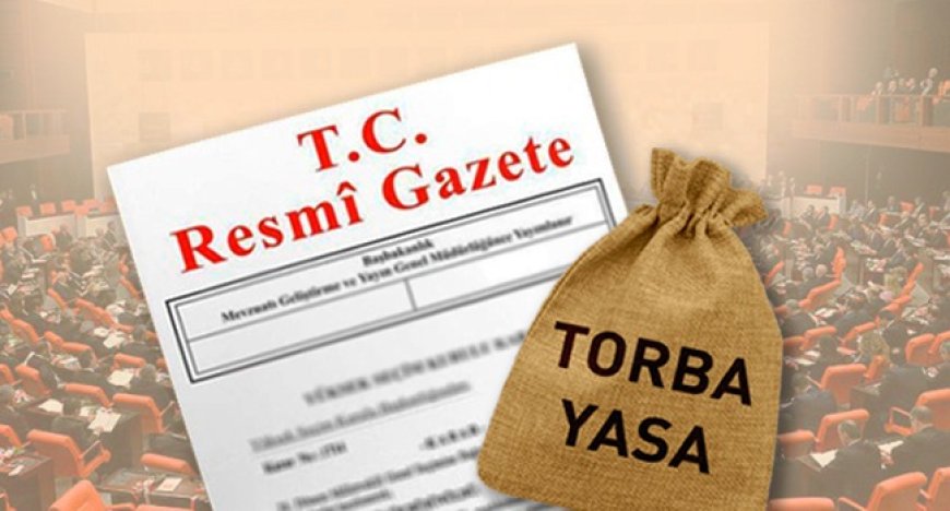 Torba Yasa Yayımlandı