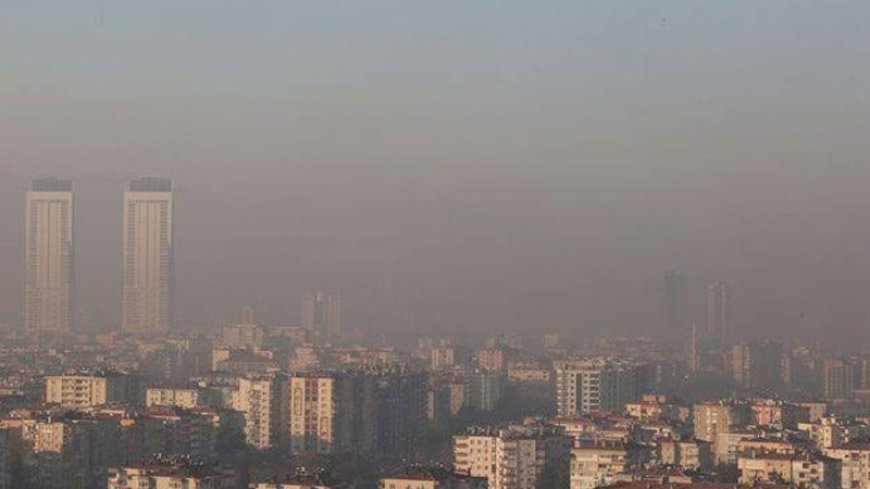 Türkiye'de hava kirliliği alarm veriyor; zehirli hava soluyan yerleşim yeri sayısı 9'a yükseldi