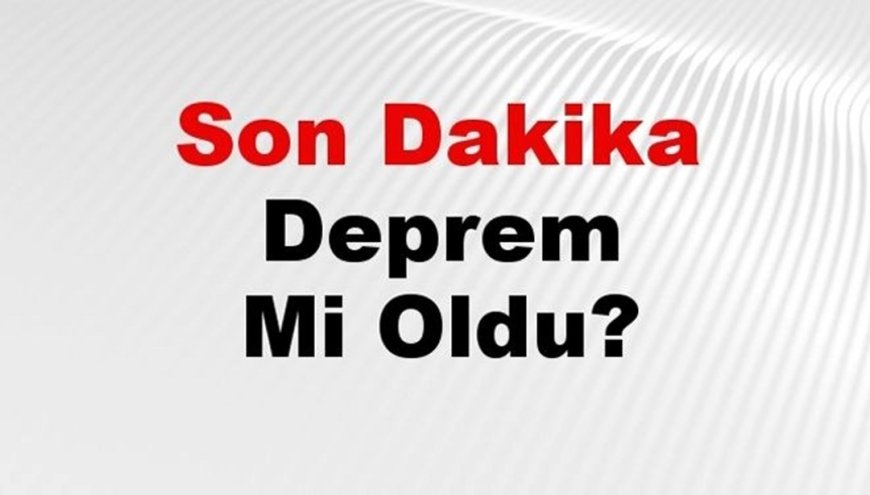 Son dakika Kahramanmaraş'ta deprem mi oldu? Az önce deprem Kahramanmaraş'ta nerede oldu? Kahramanmaraş deprem Kandilli ve AFAD son depremler listesi 30 Ağustos 2024