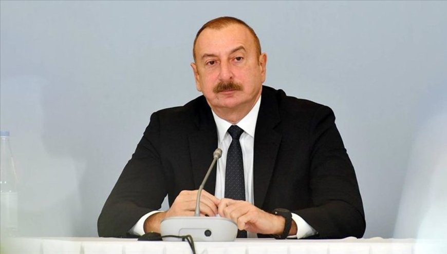 Aliyev: Ermenistan kalıcı barışın sağlanmasıyla ilgilenmiyor